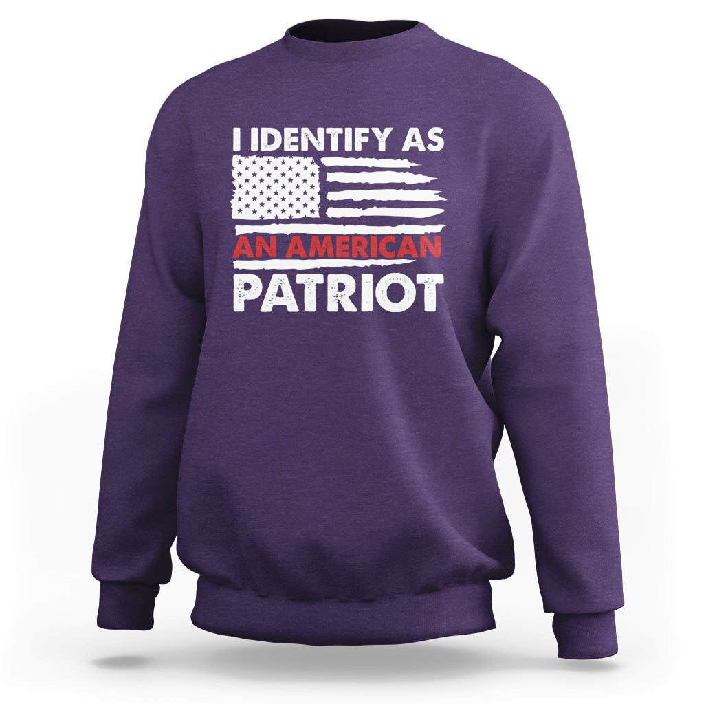 Patriotic Sweatshirt I Identify As An American Patriot American Flag - Wonder Print Shop