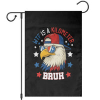 WTF Is A Kilometer Bruh Garden Flag Funny Patriotic American Bald Eagle TS02