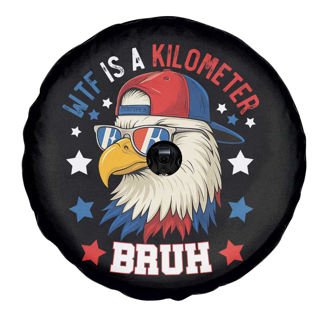 WTF Is A Kilometer Bruh Spare Tire Cover Funny Patriotic American Bald Eagle TS02