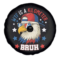 WTF Is A Kilometer Bruh Spare Tire Cover Funny Patriotic American Bald Eagle TS02