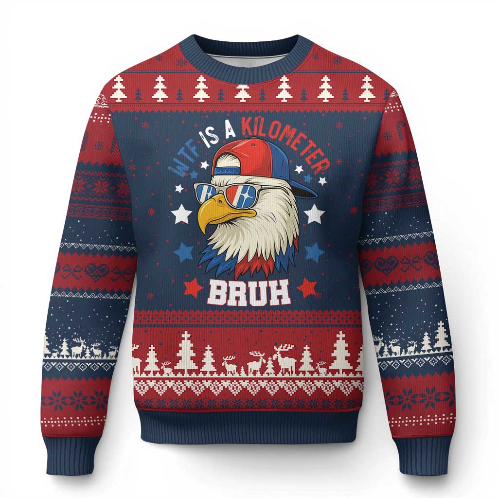WTF Is A Kilometer Bruh Ugly Christmas Sweater Funny Patriotic American Bald Eagle - Wonder Print Shop