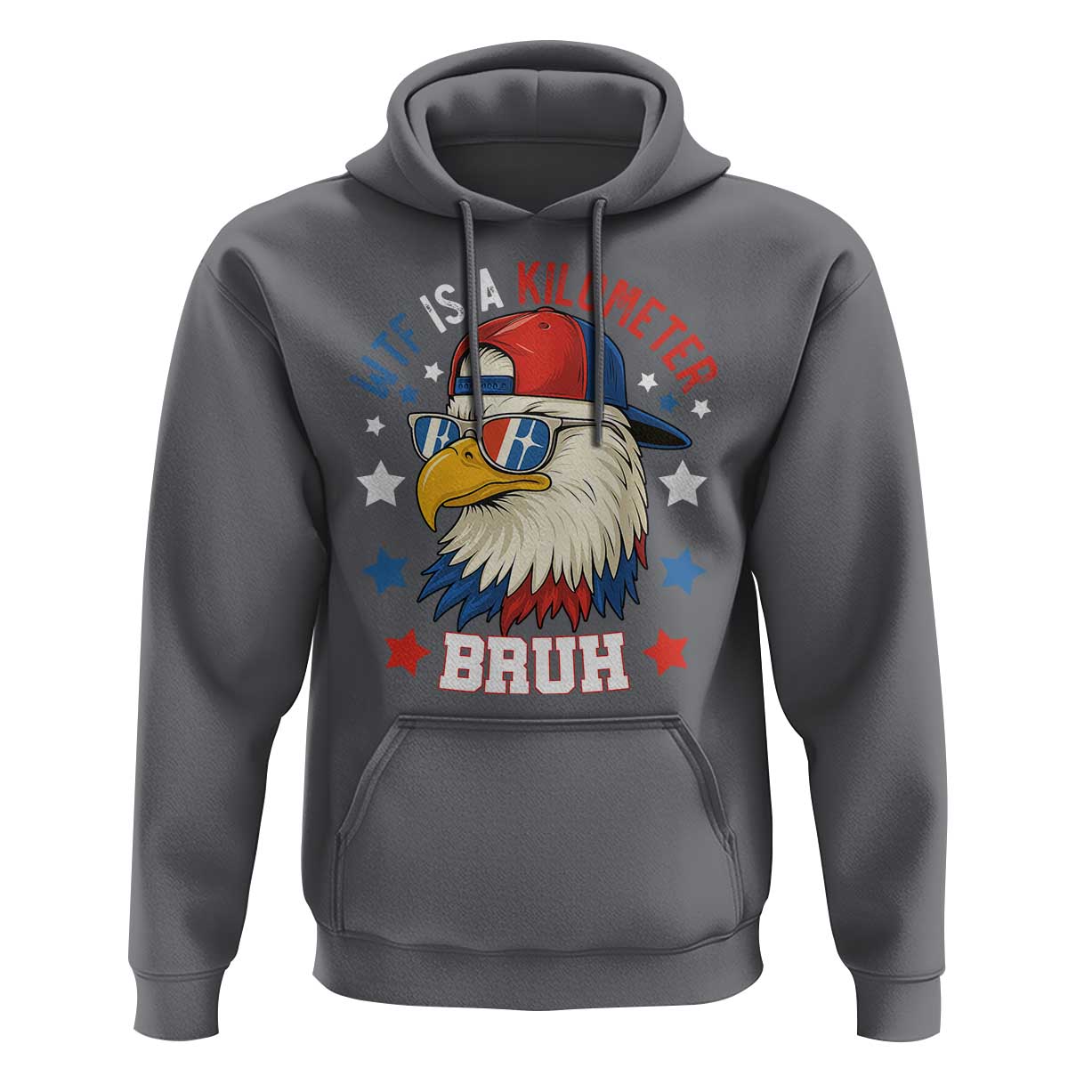 WTF Is A Kilometer Bruh Hoodie Funny Patriotic American Bald Eagle TS02