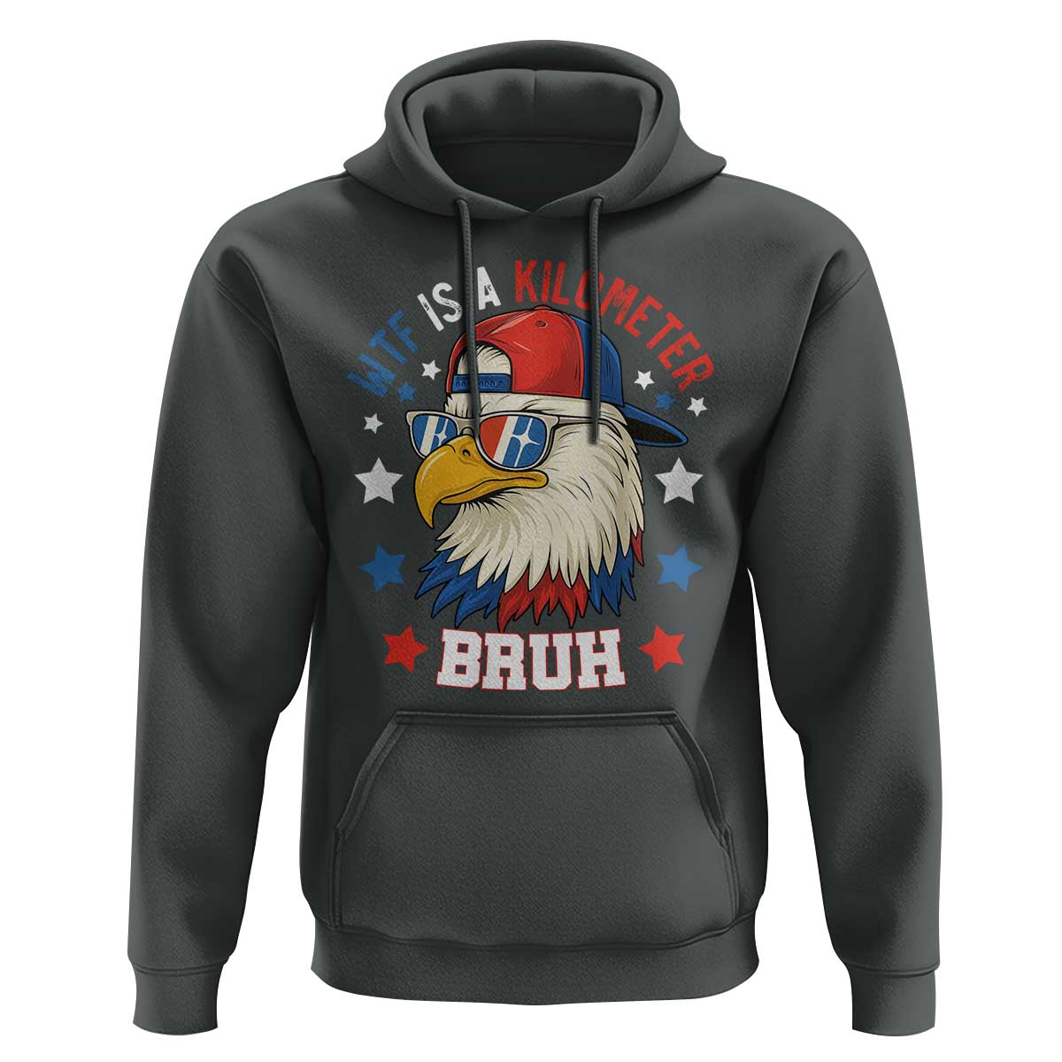 WTF Is A Kilometer Bruh Hoodie Funny Patriotic American Bald Eagle TS02