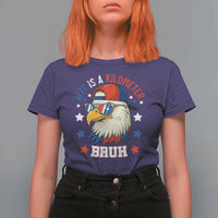 WTF Is A Kilometer Bruh T Shirt For Women Funny Patriotic American Bald Eagle TS02