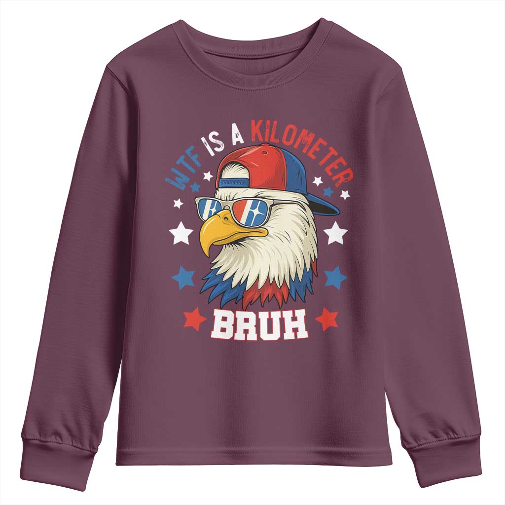 WTF Is A Kilometer Bruh Youth Sweatshirt Funny Patriotic American Bald Eagle TS02