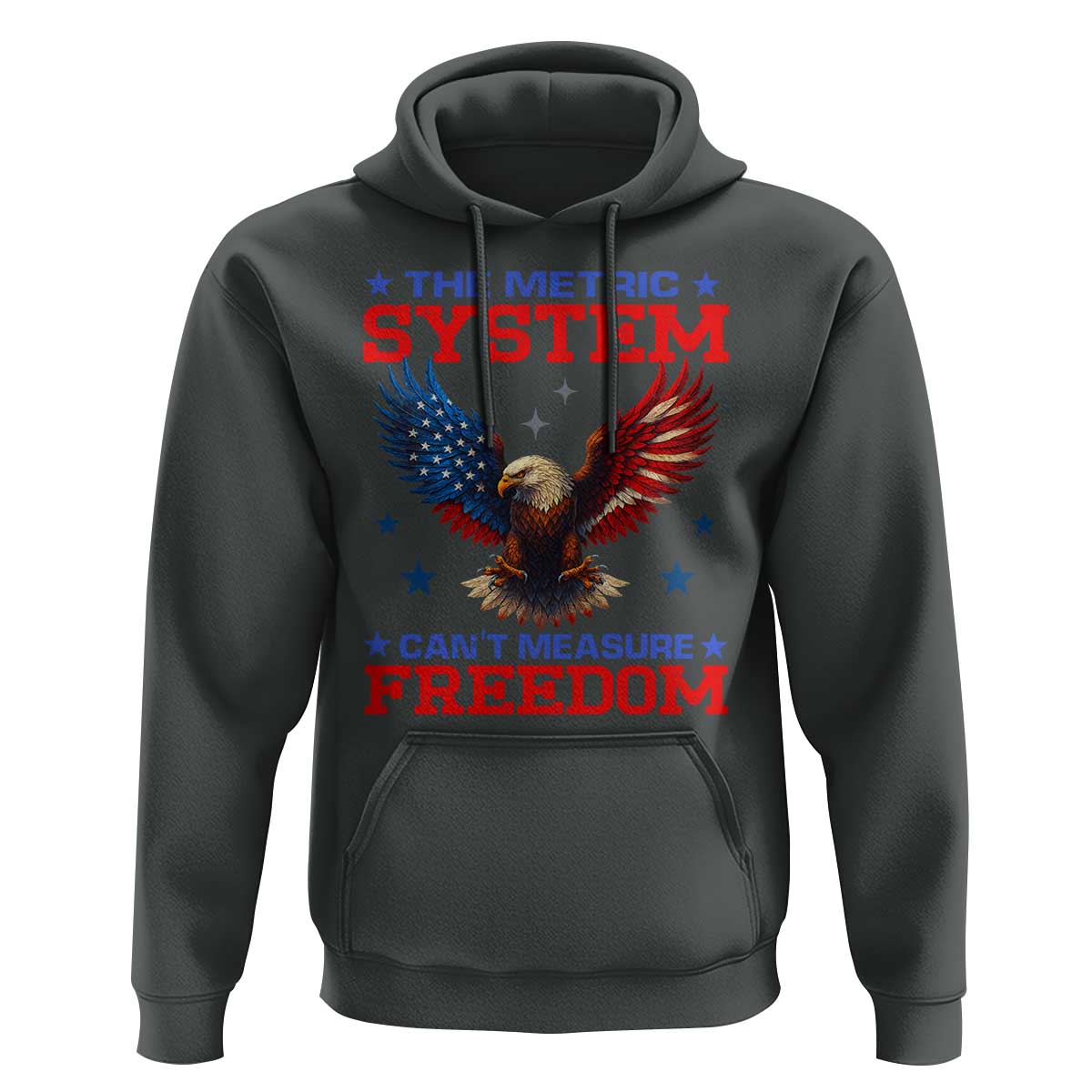 The Metric System Can't Measure Freedom Hoodie Funny Patriotic Eagle 4th of July USA Flag - Wonder Print Shop