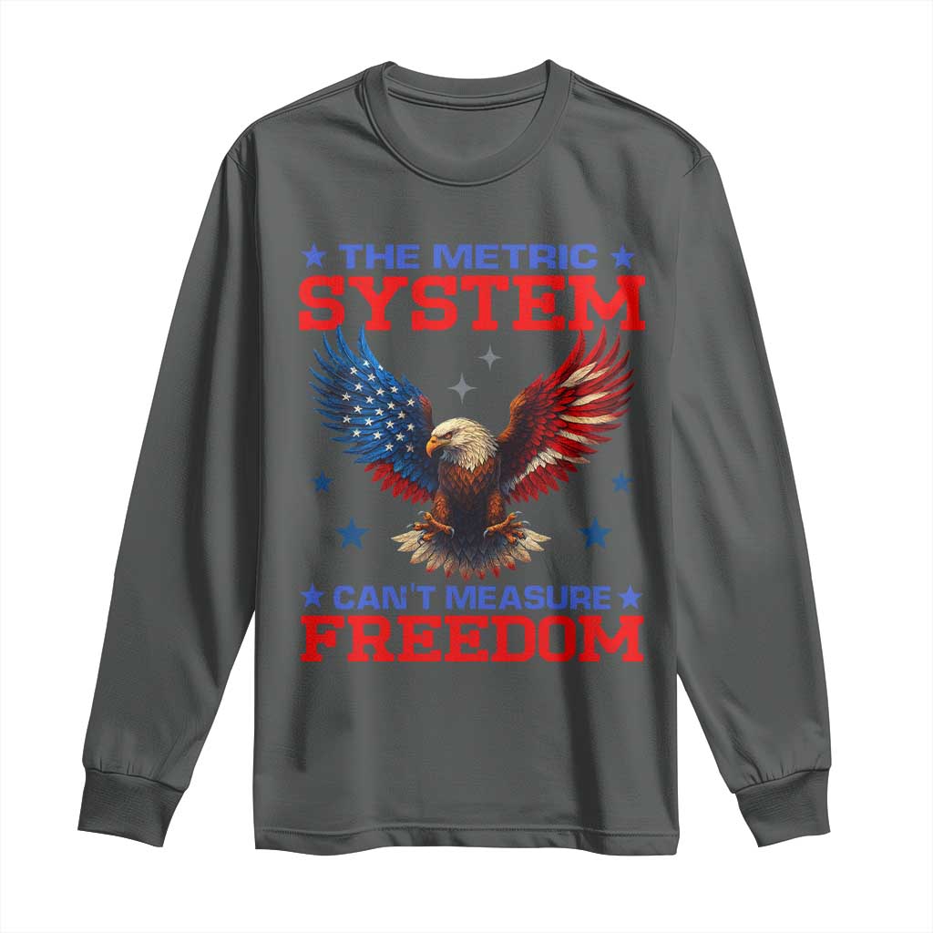 The Metric System Can't Measure Freedom Long Sleeve Shirt Funny Patriotic Eagle 4th of July USA Flag - Wonder Print Shop