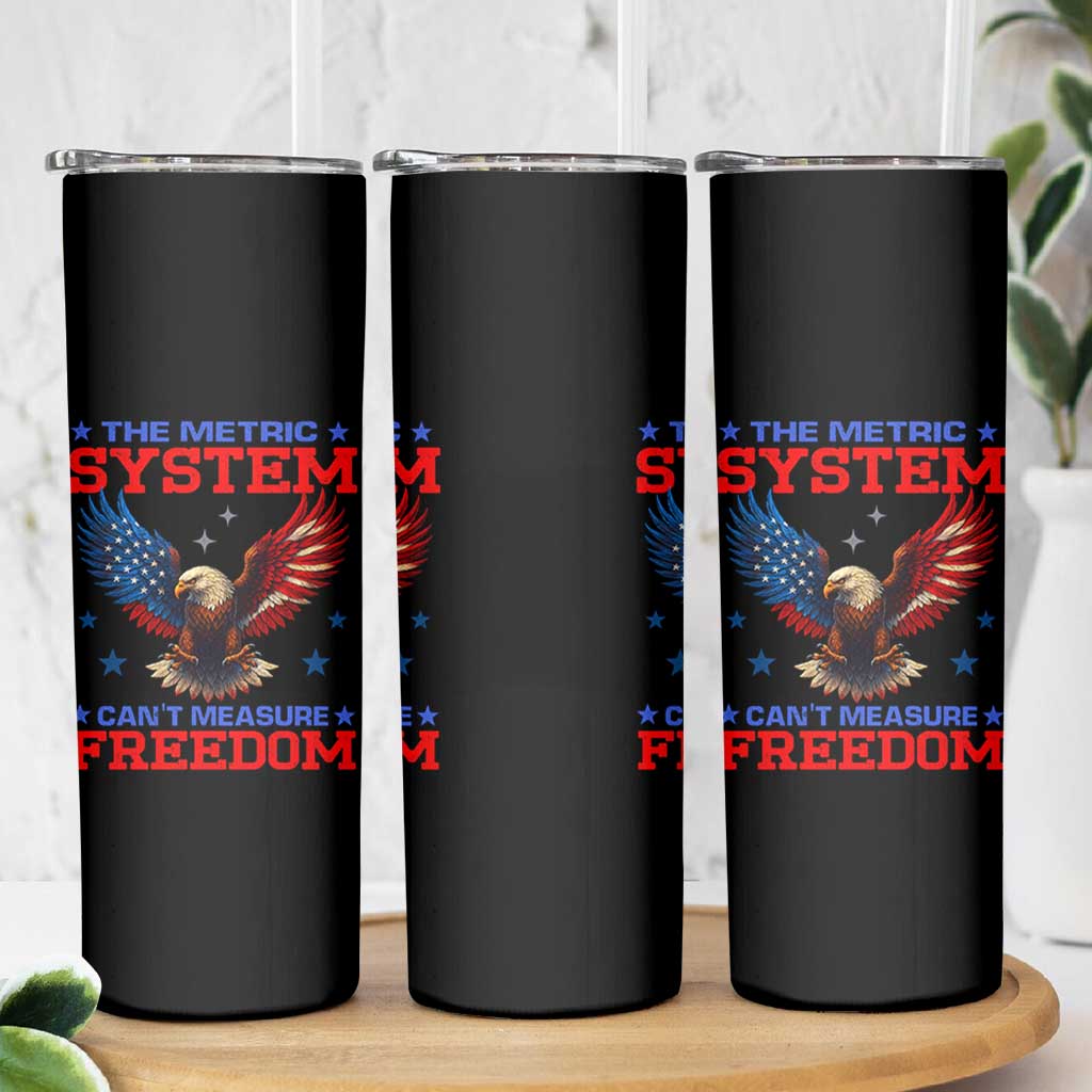 The Metric System Can't Measure Freedom Skinny Tumbler Funny Patriotic Eagle 4th of July USA Flag - Wonder Print Shop