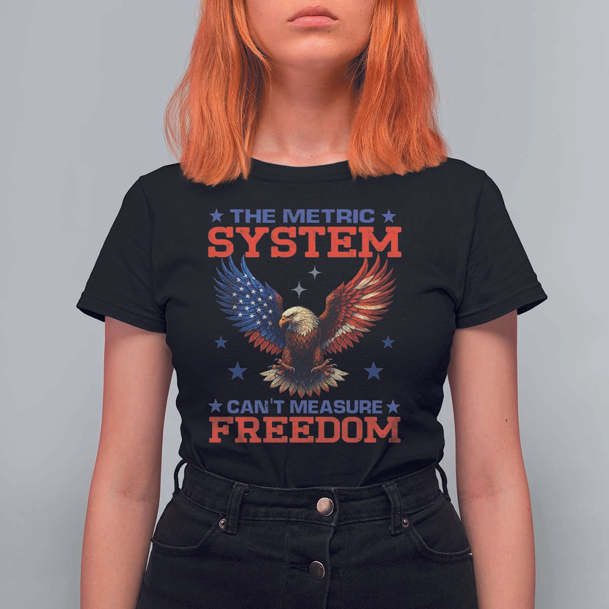 The Metric System Can't Measure Freedom T Shirt For Women Funny Patriotic Eagle 4th of July USA Flag - Wonder Print Shop