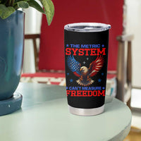 The Metric System Can't Measure Freedom Tumbler Cup Funny Patriotic Eagle 4th of July USA Flag - Wonder Print Shop