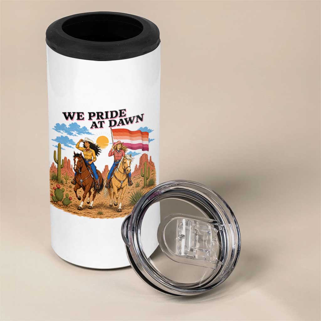 We Pride at Dawn Lesbian Cowgirl 4 in 1 Can Cooler Tumbler Country Western Retro Graphic Pride Month