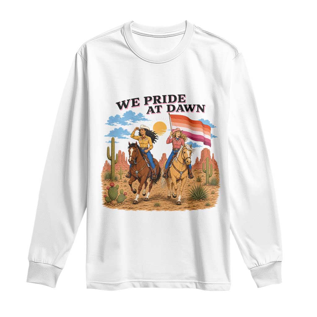 We Pride at Dawn Lesbian Cowgirl Long Sleeve Shirt Country Western Retro Graphic Pride Month