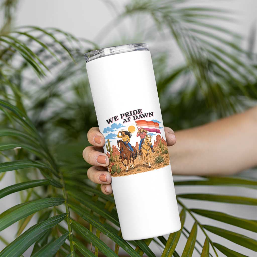 We Pride at Dawn Lesbian Cowgirl Skinny Tumbler Country Western Retro Graphic Pride Month