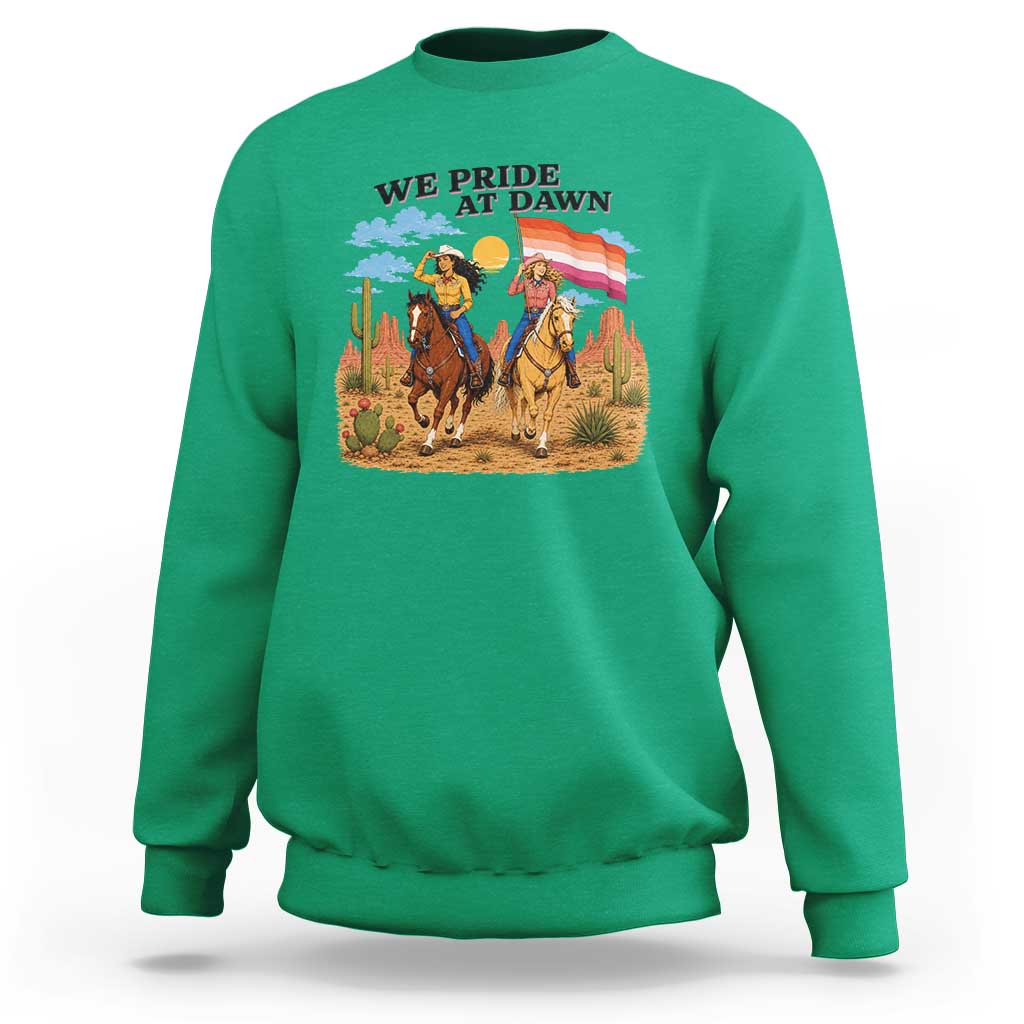 We Pride at Dawn Lesbian Cowgirl Sweatshirt Country Western Retro Graphic Pride Month