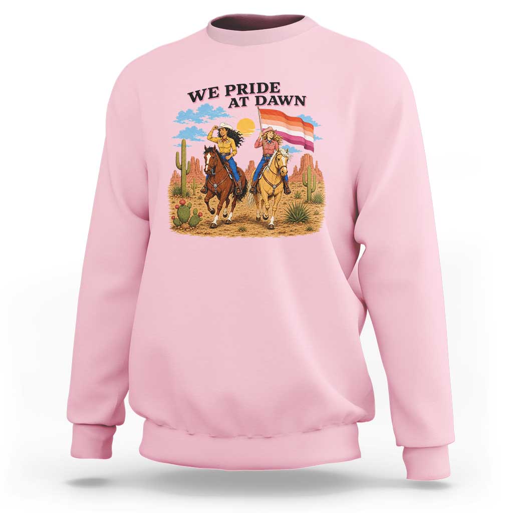 We Pride at Dawn Lesbian Cowgirl Sweatshirt Country Western Retro Graphic Pride Month