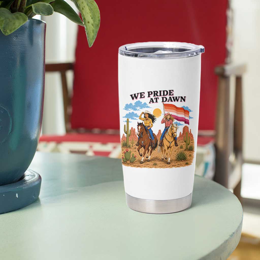 We Pride at Dawn Lesbian Cowgirl Tumbler Cup Country Western Retro Graphic Pride Month