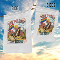 We Pride at Dawn Retro Rainbow Cowgirl Garden Flag Pride Month Country Western Vibes
