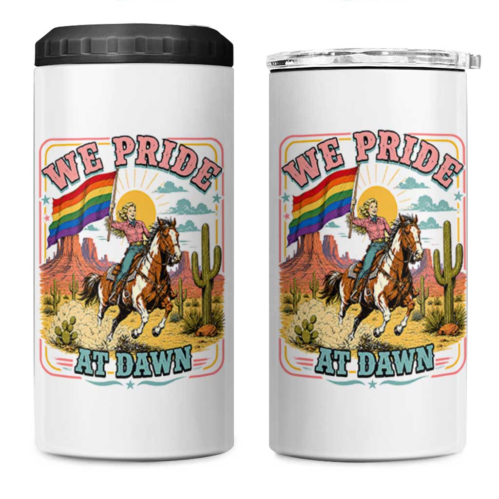 We Pride at Dawn Retro Rainbow Cowgirl 4 in 1 Can Cooler Tumbler Pride Month Country Western Vibes