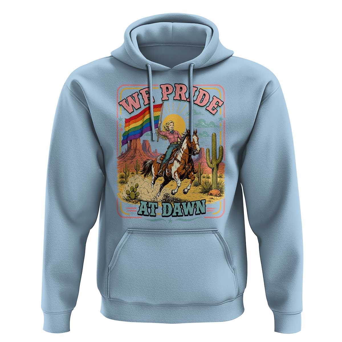 We Pride at Dawn Retro Rainbow Cowgirl Hoodie Pride Month Country Western Vibes