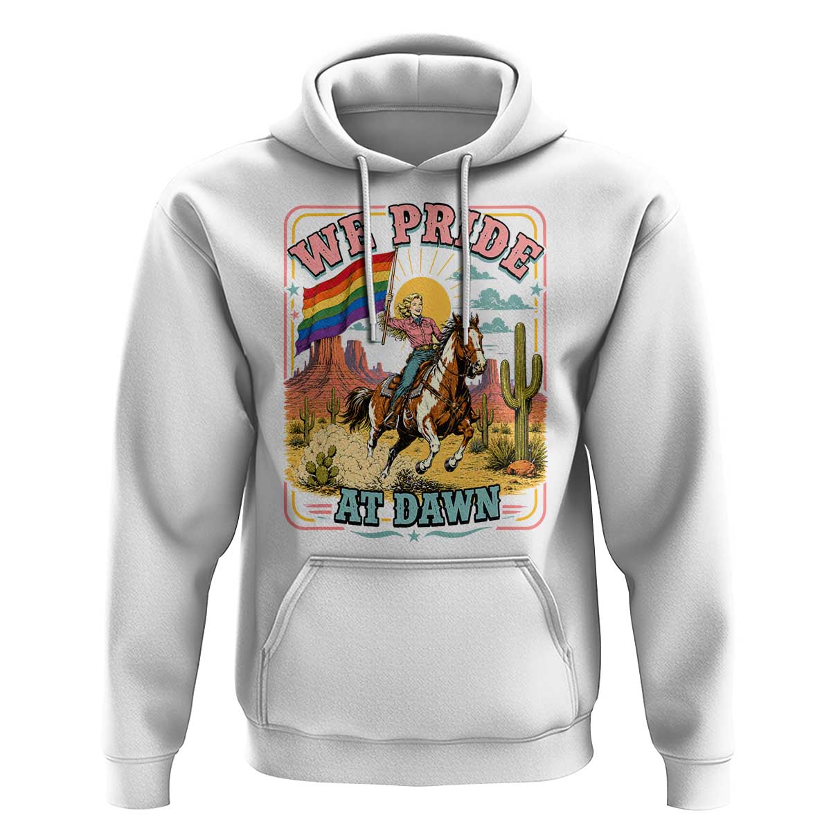 We Pride at Dawn Retro Rainbow Cowgirl Hoodie Pride Month Country Western Vibes