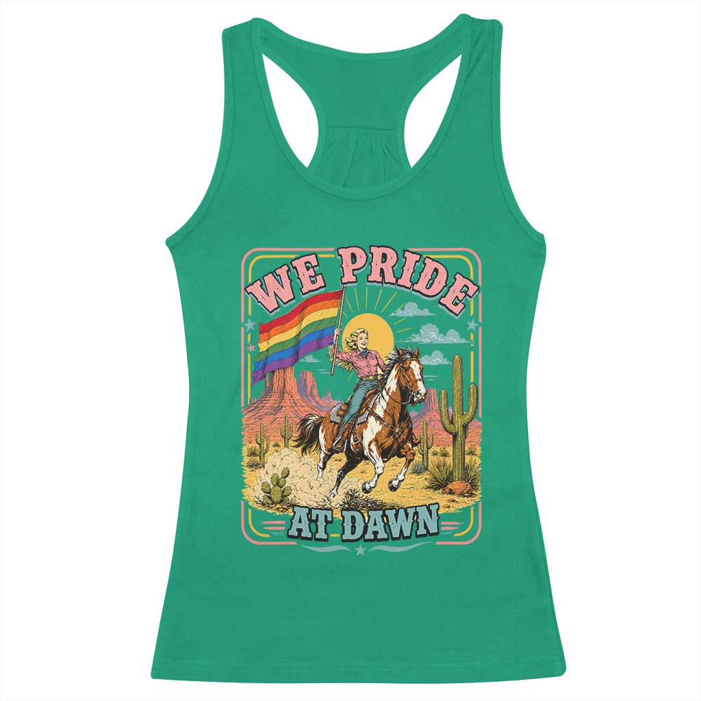 We Pride at Dawn Retro Rainbow Cowgirl Racerback Tank Top Pride Month Country Western Vibes