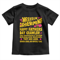 New Achievement Happy Fathers Day Crawler Toddler T Shirt Funny Gamer Dad LitRPG Gaming Milestone
