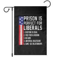 Prison Is Perfect For Liberals Garden Flag Distressed American Flag Conservative Humor