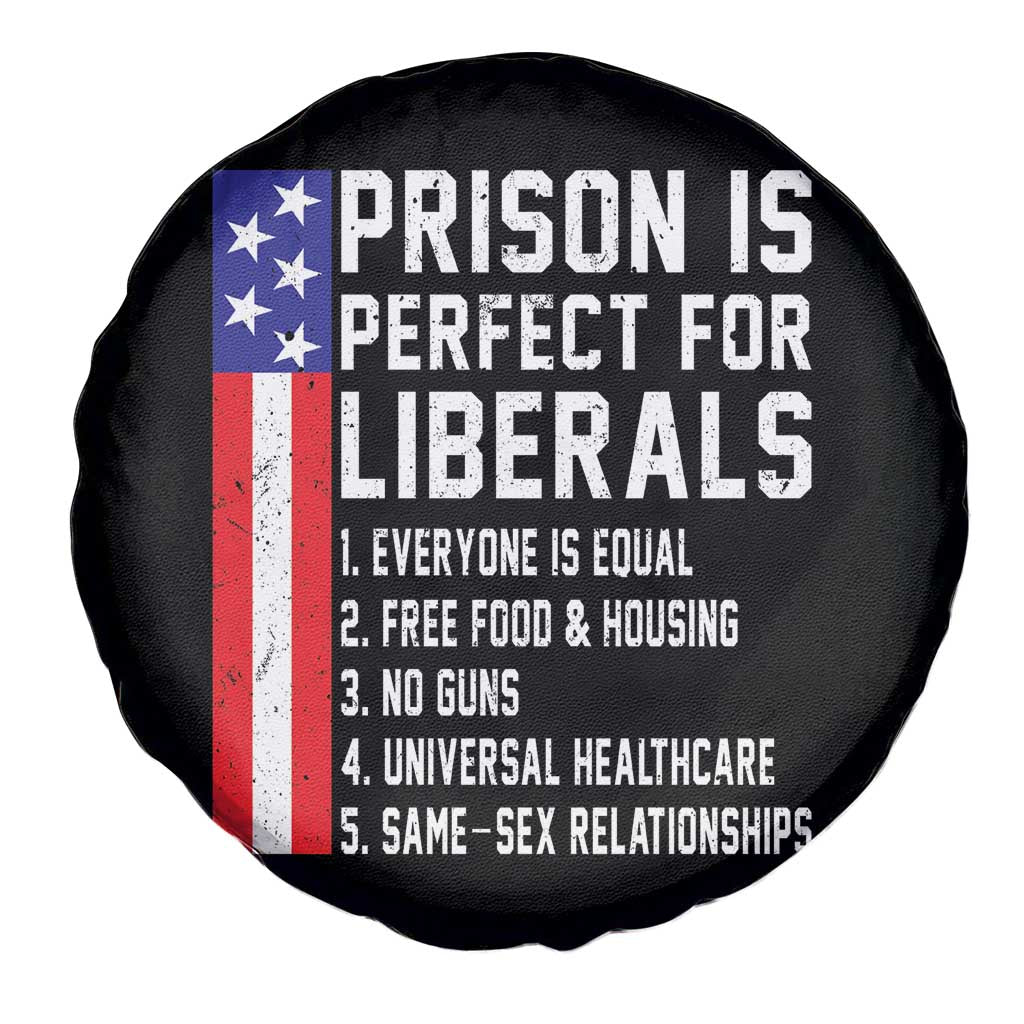 Prison Is Perfect For Liberals Spare Tire Cover Distressed American Flag Conservative Humor