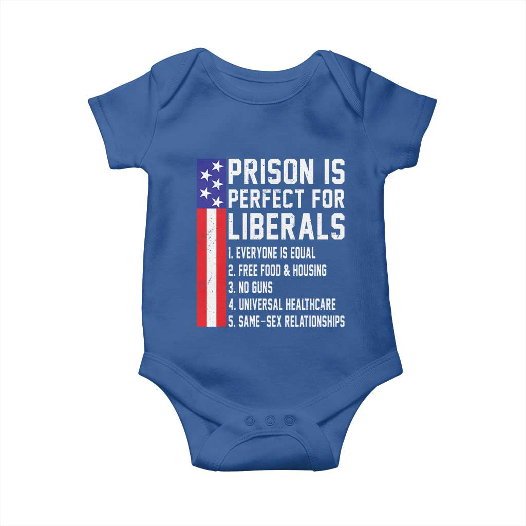 Prison Is Perfect For Liberals Baby Onesie Distressed American Flag Conservative Humor