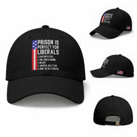 Prison Is Perfect For Liberals Baseball Cap Distressed American Flag Conservative Humor