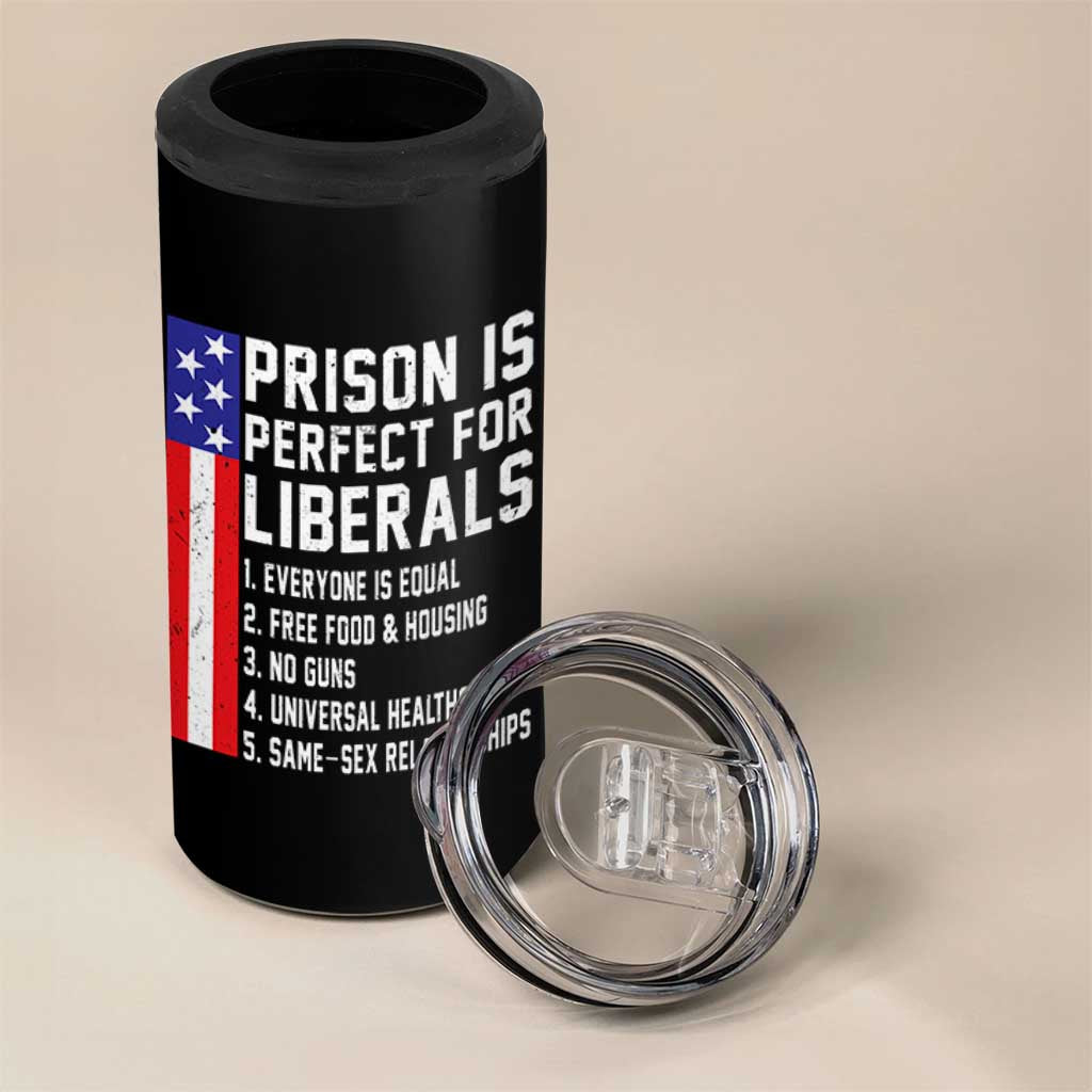 Prison Is Perfect For Liberals 4 in 1 Can Cooler Tumbler Distressed American Flag Conservative Humor
