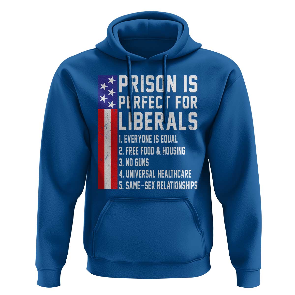 Prison Is Perfect For Liberals Hoodie Distressed American Flag Conservative Humor