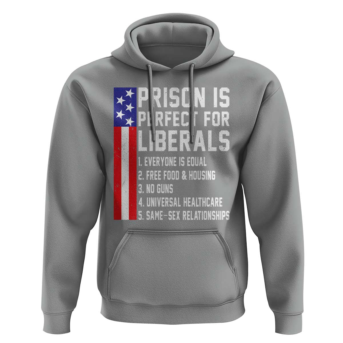 Prison Is Perfect For Liberals Hoodie Distressed American Flag Conservative Humor