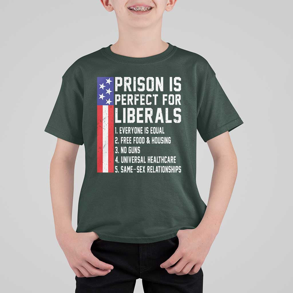 Prison Is Perfect For Liberals T Shirt For Kid Distressed American Flag Conservative Humor