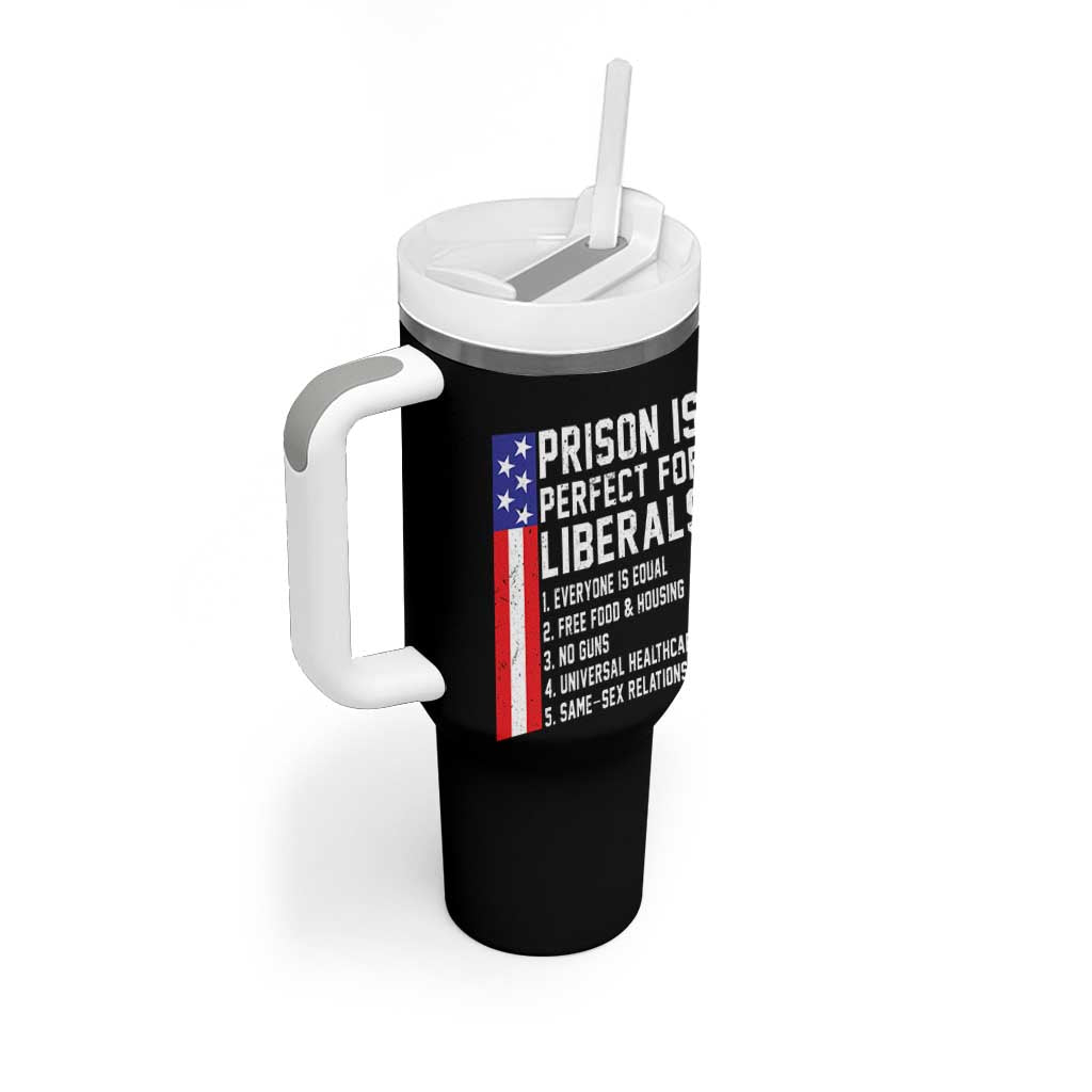 Prison Is Perfect For Liberals Tumbler With Handle Distressed American Flag Conservative Humor