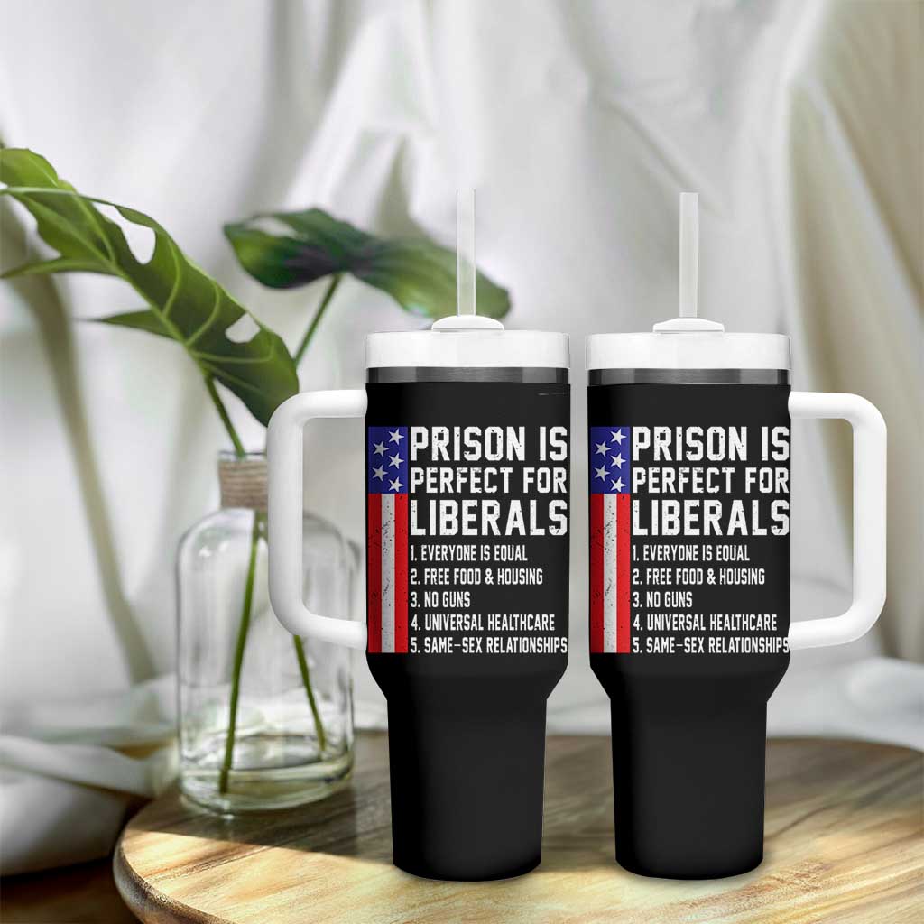 Prison Is Perfect For Liberals Tumbler With Handle Distressed American Flag Conservative Humor