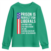 Prison Is Perfect For Liberals Youth Sweatshirt Distressed American Flag Conservative Humor