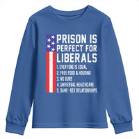 Prison Is Perfect For Liberals Youth Sweatshirt Distressed American Flag Conservative Humor