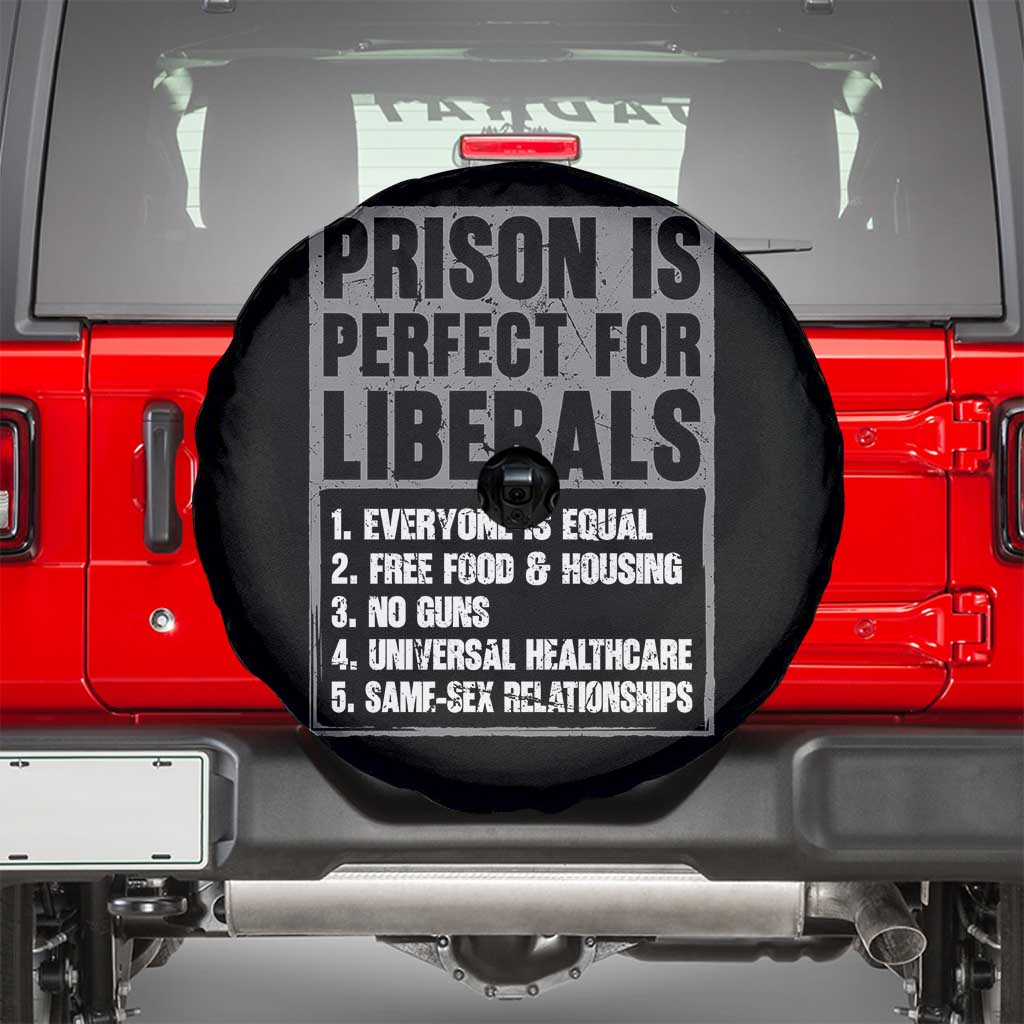 Prison Is Perfect For Liberals Spare Tire Cover Satirical List Retro Grunge Conservative Humor