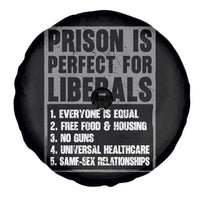 Prison Is Perfect For Liberals Spare Tire Cover Satirical List Retro Grunge Conservative Humor