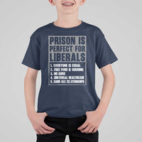 Prison Is Perfect For Liberals T Shirt For Kid Satirical List Retro Grunge Conservative Humor