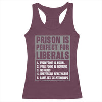 Prison Is Perfect For Liberals Racerback Tank Top Satirical List Retro Grunge Conservative Humor