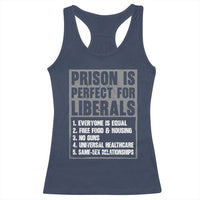 Prison Is Perfect For Liberals Racerback Tank Top Satirical List Retro Grunge Conservative Humor