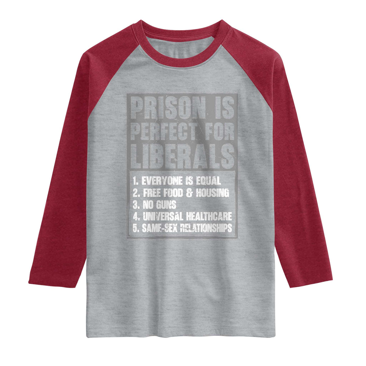 Prison Is Perfect For Liberals Raglan Shirt Satirical List Retro Grunge Conservative Humor