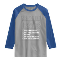 Prison Is Perfect For Liberals Raglan Shirt Satirical List Retro Grunge Conservative Humor