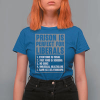 Prison Is Perfect For Liberals T Shirt For Women Satirical List Retro Grunge Conservative Humor