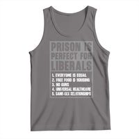 Prison Is Perfect For Liberals Tank Top Satirical List Retro Grunge Conservative Humor