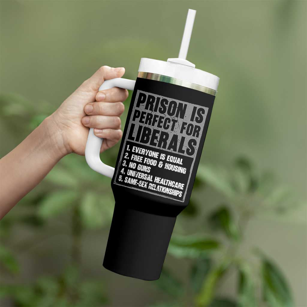 Prison Is Perfect For Liberals Tumbler With Handle Satirical List Retro Grunge Conservative Humor