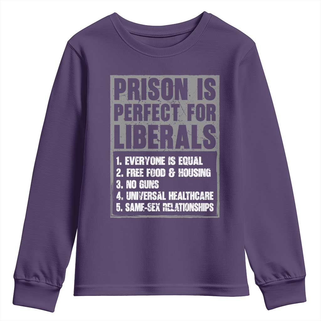 Prison Is Perfect For Liberals Youth Sweatshirt Satirical List Retro Grunge Conservative Humor