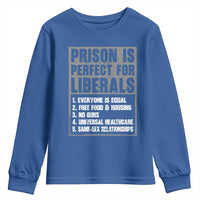 Prison Is Perfect For Liberals Youth Sweatshirt Satirical List Retro Grunge Conservative Humor